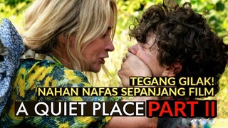 TEGANG DARI AWAL SAMPE AKHIR - Review A QUIET PLACE PART II (2021)