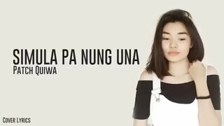 Simula pa nung una with lyrics ByPatch Quiwa