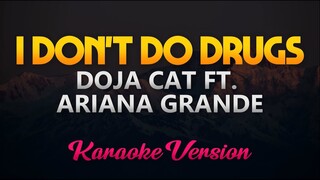 I Don't Do Drugs - Doja Cat ft. Ariana Grande (KARAOKE)