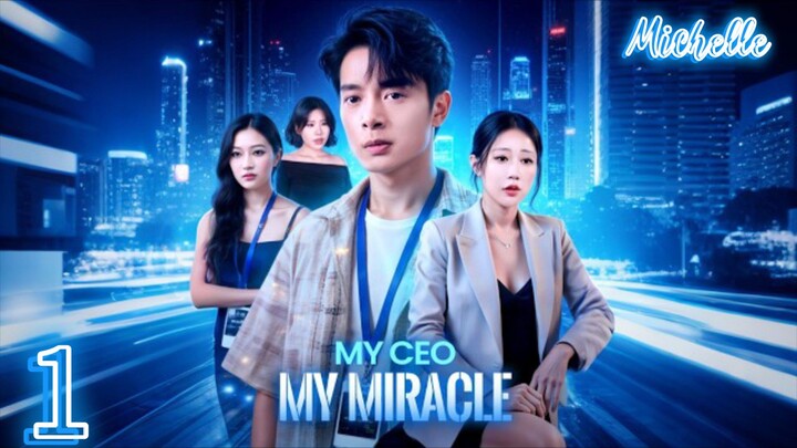 Episode 1 My CEO My Miracle [ Tagalog dubbed]