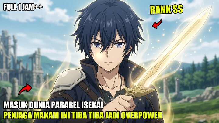 DI TELEPORT KE DUNIA ISEKAI PARAREL, BOCAH PENJAGA MAKAM YG TIBA TIBA MENJADI PA