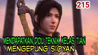 MENDAPATKAN DOU TEKNIK KELAS TIAN ! MENGEPUNG SIOYAN ! BTTH 215!