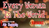 Every Woman In The World - Air Supply | Karaoke Version 🎼