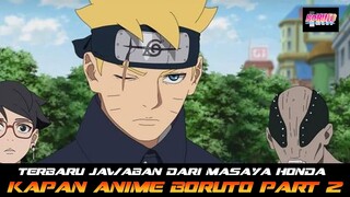 TERBARU JAWABAN DARI MASAYA HONDA KAPAN ANIME BORUTO PART KE 2 MUNCUL