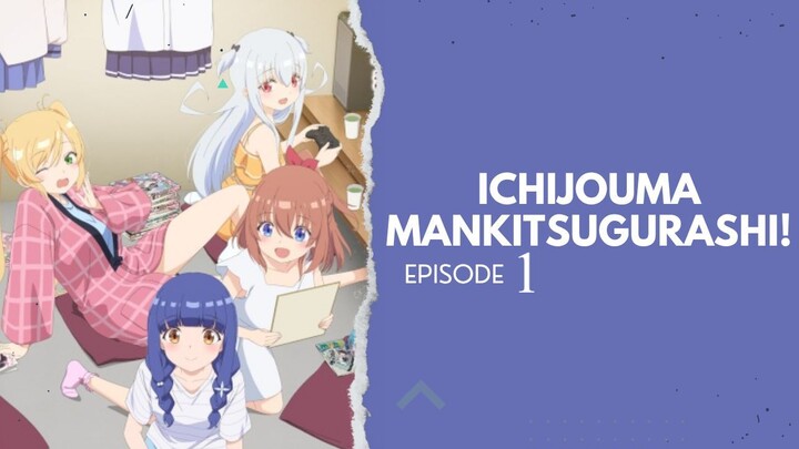Ichijouma Mankitsugurashi! Ep 1(Sub Indo)