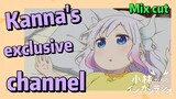 [Miss Kobayashi's Dragon Maid]  Mix cut | Kanna's exclusive channel