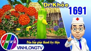 Dr. Khỏe - Tập 1691: Đậu bắp giúp thanh lọc thận | THVL