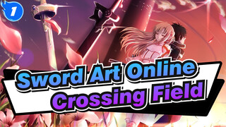 [Sword Art Online|BD]Season 1 OP(Full Ver.)「crossing field」_1