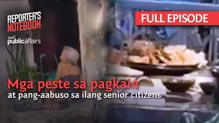 Mga peste sa pagkain at pang-aabuso sa ilang senior citizens | Reporter's Notebook