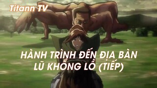 Attack On Titan (Short Ep 17) - Hành trình đến địa bàn Lũ Khổng Lồ (Tiếp)