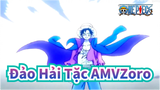 Đảo Hải Tặc AMV
Zoro