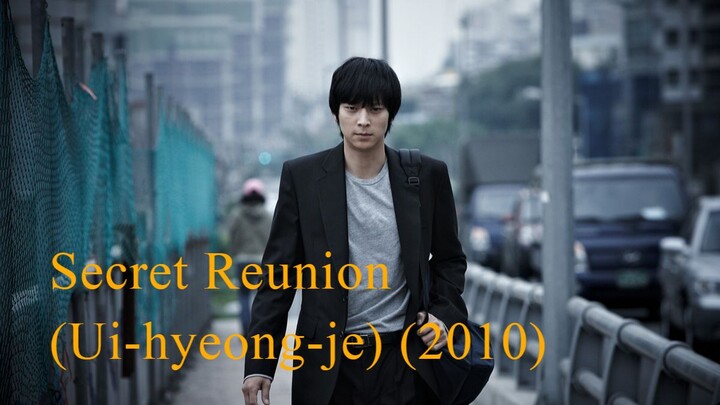 Secret Reunion (Ui-hyeong-je) (2010) Sub Indo HD
