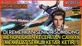 Sekali bergerak semua senior & para tetua auto tercengang !! - Alur Cerita Donghua #WJDZ (PART 57)