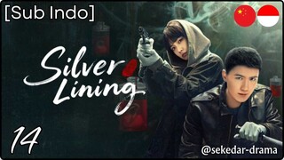 [Sub Indo] Silver Lining – Eps. 14 (2025)