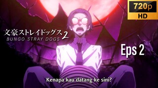 S2 EP 2 - Bungou Stray Dogs [SUB INDO]