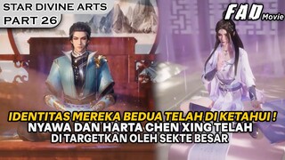 IDENTITAS SEBAGAI PEMEGANG HARTA TERLANGKA TELAH DI KETAHUI - Alur Cerita The Star Divine Arts 26