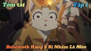 Behemoth cấp S và elf tập 1