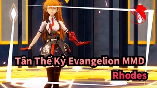 Tân Thế Kỷ Evangelion MMD
Rhodes