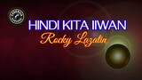 Hindi Kita Iiwan (Karaoke) - Rocky Lazatin