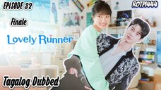 Lovely Runner (Episode 32) Finale Tagalog Dubbed Fantasy/Drama