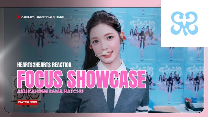 Hearts2Hearts Reaction Behind The Scenes Showcase FOCUS