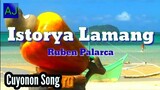 Istorya Lamang - Ruben Palarca (Palawan Cuyonon Song With Lyrics)