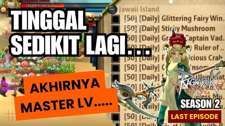 Perjalanan Terakhir ke Master Level 40 | Ragnarok Online 2 | RO2