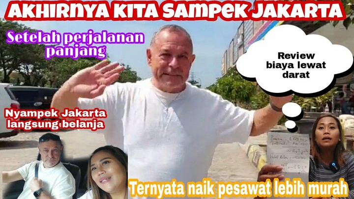 AKHIRNYA KITA SAMPAI JAKARTA SETELAH MENEMPUH PERJALANAN PANJANG || REVIEW BIAYA LEWAT DARAT