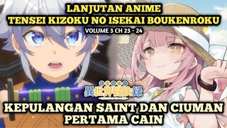 KEPULANGAN SAINT SERTA KSATRIA SUCI NGETES CAIN | Tensei Kizoku No Isekai Boukenroku - Novel