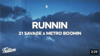 Runnin - 21 Savage x Metro Boomin (Lyrics)