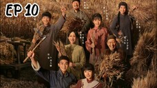 EP 10 This thriving land