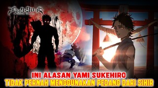 HIDUP DI DUNIA SIHIR❗TAPI MENGGUNAKAN SENJATA FISIK❗KENAPA HANYA YAMI DAN ASTA YANG MELAKUKANNYA❗
