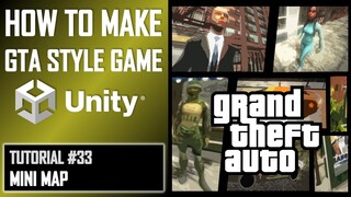 HOW TO MAKE A GTA GAME FOR FREE UNITY TUTORIAL #033 - MINI MAP - GRAND THEFT AUTO