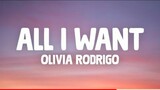 Olivia Rodrigo -All I Want (Lyrics)