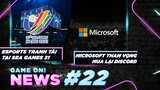 Game On! News #22: Công Bố 8 Môn Esports Trong SEA GAMES 31 | Microsoft Dự Định Thâu Tóm Discord