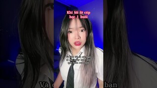 Lỡ cúp học 1 buổi và cái kết 🥹