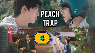 [THURSDAY] 𝐏 𝐄 𝐀 𝐂 𝐇 . 𝐓 𝐑 𝐀 𝐏 | EPISODE 4