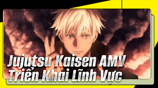 Triển Khai Lĩnh Vực - Jujutsu Kaisen | AMV