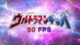 Ultraman Ginga Opening (60 Fps 4K) 【ウルトラマンギンガOP】"Ultraman Ginga no Uta"