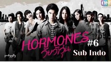 Hormones S1 Ep.6 Sub Indo