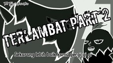 DATANG TERLAMBAT PART 2 | THE TIGAN ANIMATION