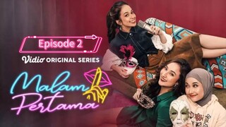 Pertama ku bermalam  | Eps 2 || 18+