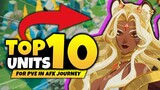 BEST CHARACTERS FOR PVE IN AFK JOURNEY! Top 10 Heroes for PVE - AFK Journey