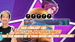 SKIN STARLIGHT LING, INI SKIN EFFECTNYA KEREN PARAH!! PAKE BUILD BARU AUTO GW SIKSA MUSUHNYA!