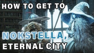 How to get to NOKSTELLA, Eternal City | Ranni's Questline ► Elden Ring