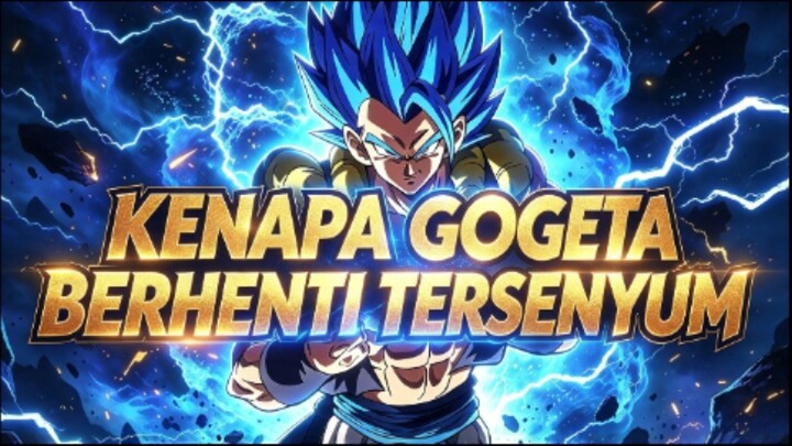 KENAPA GOGETA BERHENTI TERSENYUM