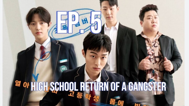 High school Return of a gangster Episode 5 Full episodes (Eng sub)/k Drama