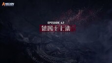 Immortal Tomb Episode 47 Sub Indo