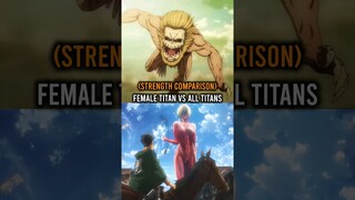 FEMALE TITAN vs ALL TITANS (Strength Comparison) - Attack on Titan #attackontitan #erenyeager #aot