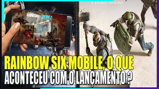 LANÇAMENTO RAINBOW SIX MOBILE, FIM DO GAME ? O QUE ACONTECEU ?